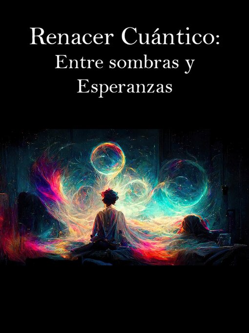 Title details for Renacer  Cuántico by Anónimo - Available